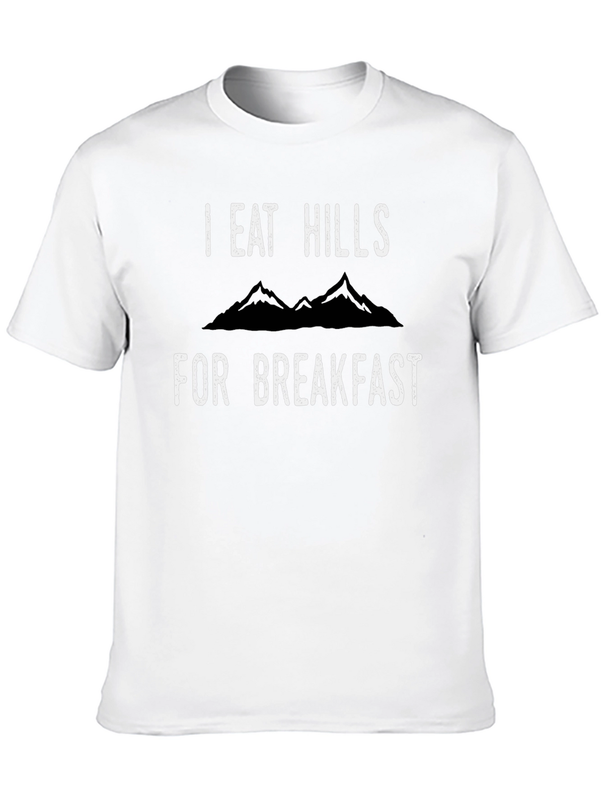 I Eat Hills For Breakfast Black T-Shirt