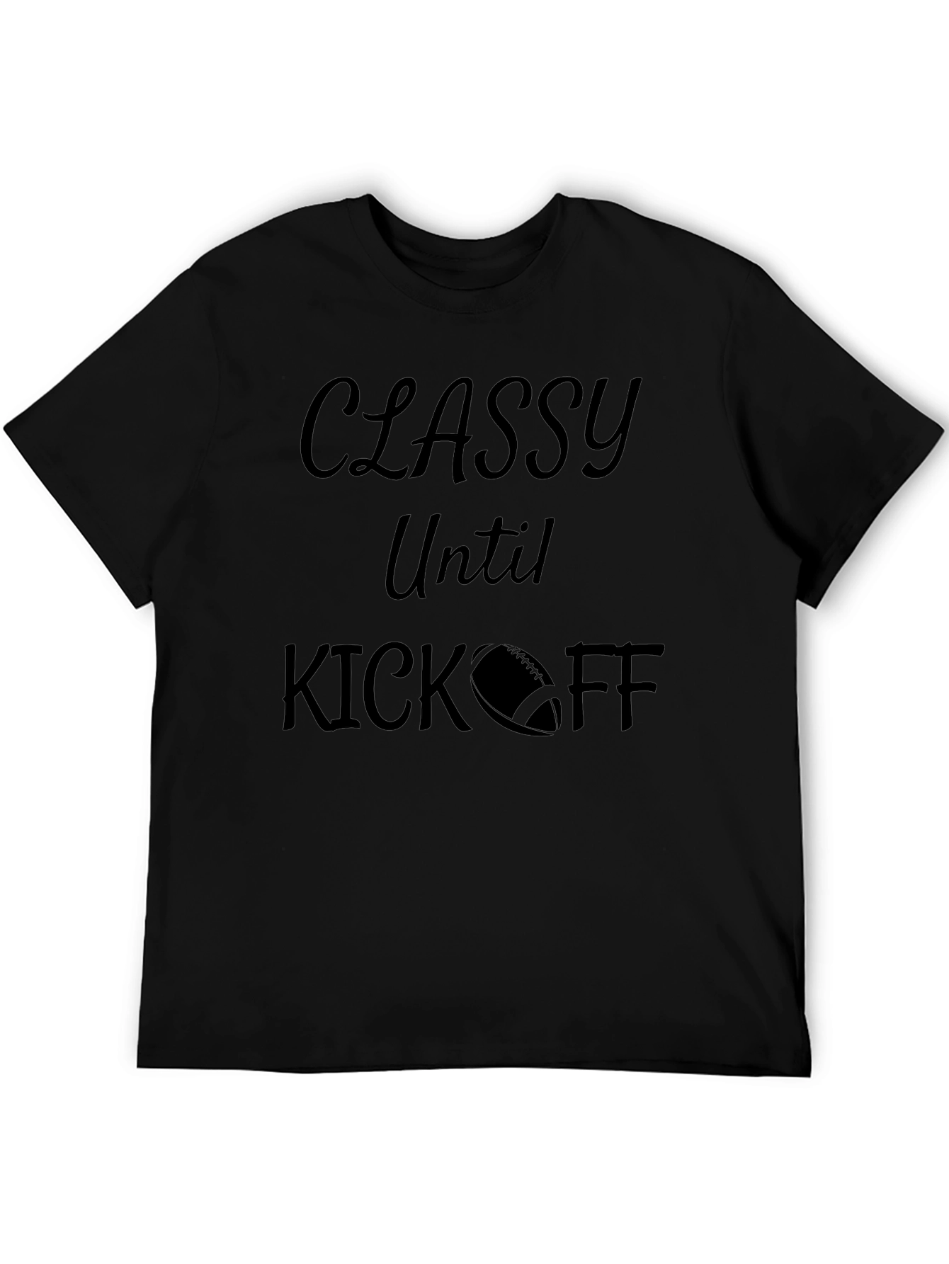 Classy Until Kickoff Graphic T-Shirt