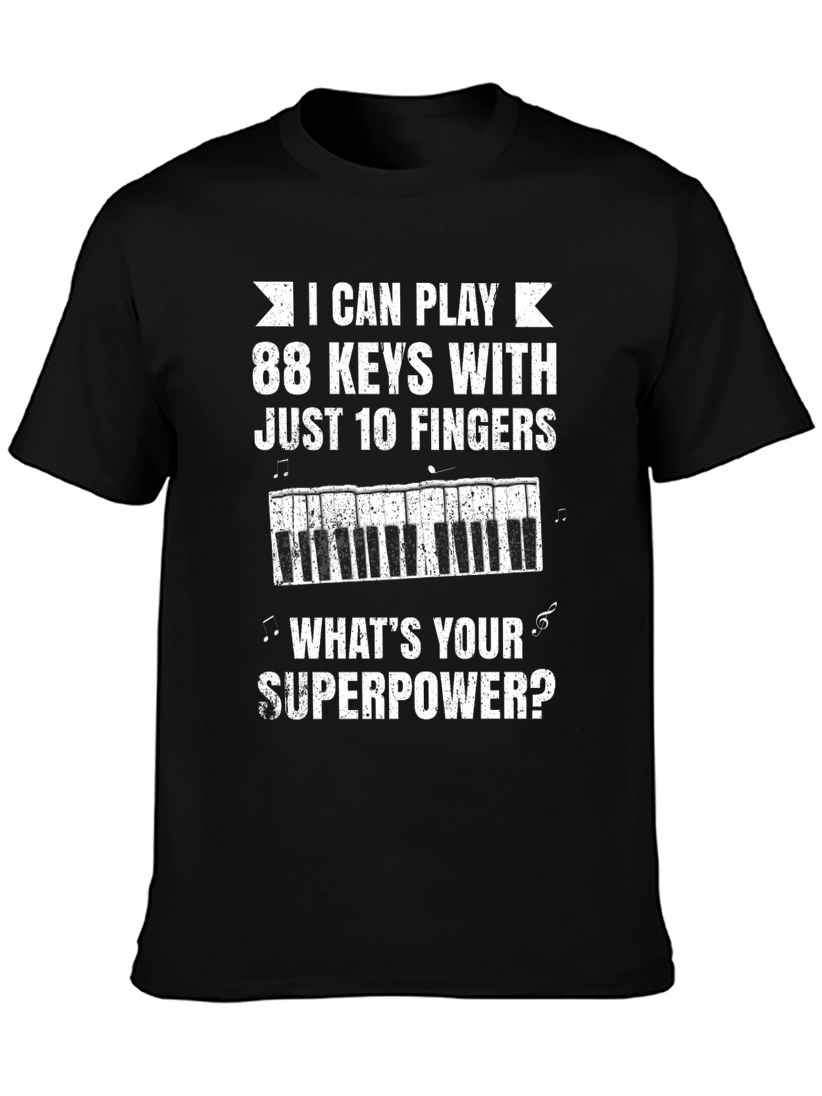 Funny Musician T-Shirt: 88 Keys Superpower