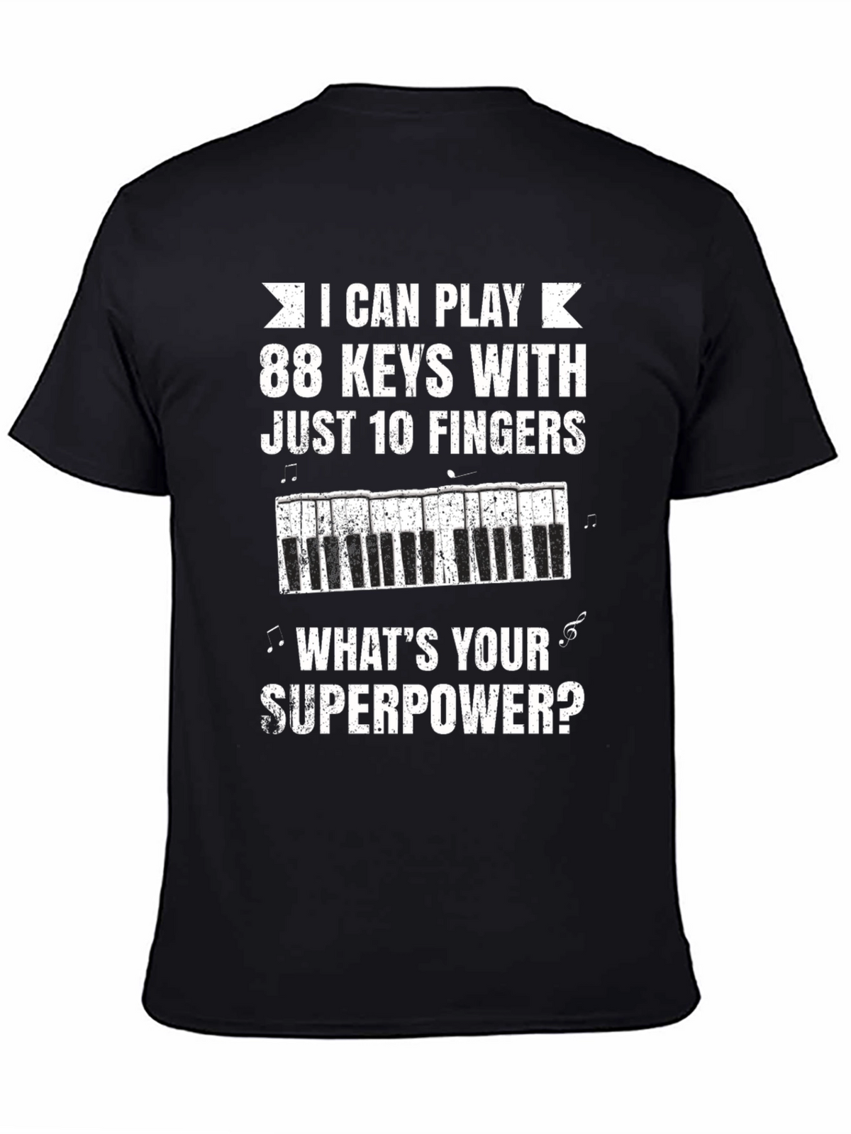Funny Musician T-Shirt: 88 Keys Superpower