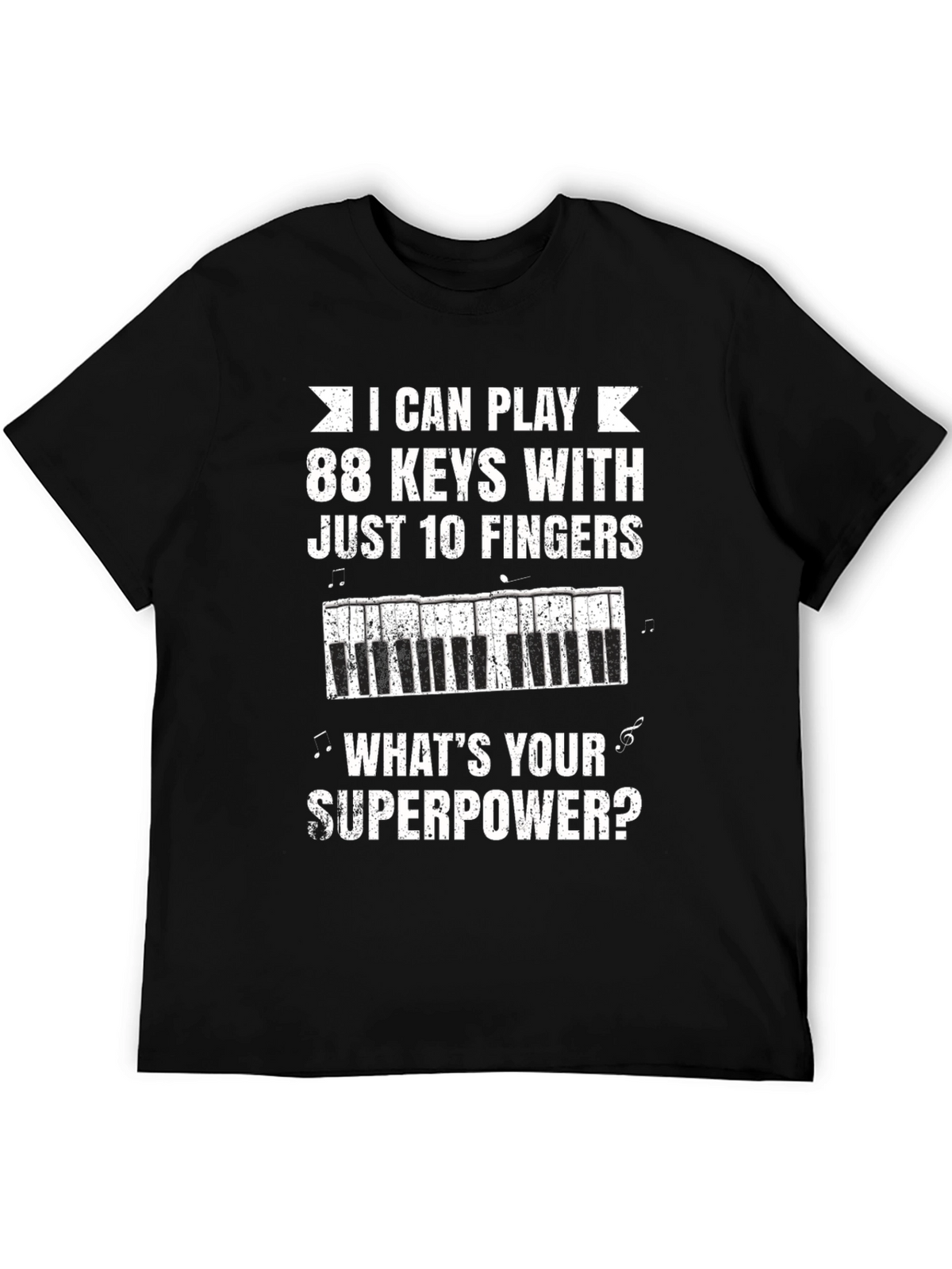 Funny Musician T-Shirt: 88 Keys Superpower