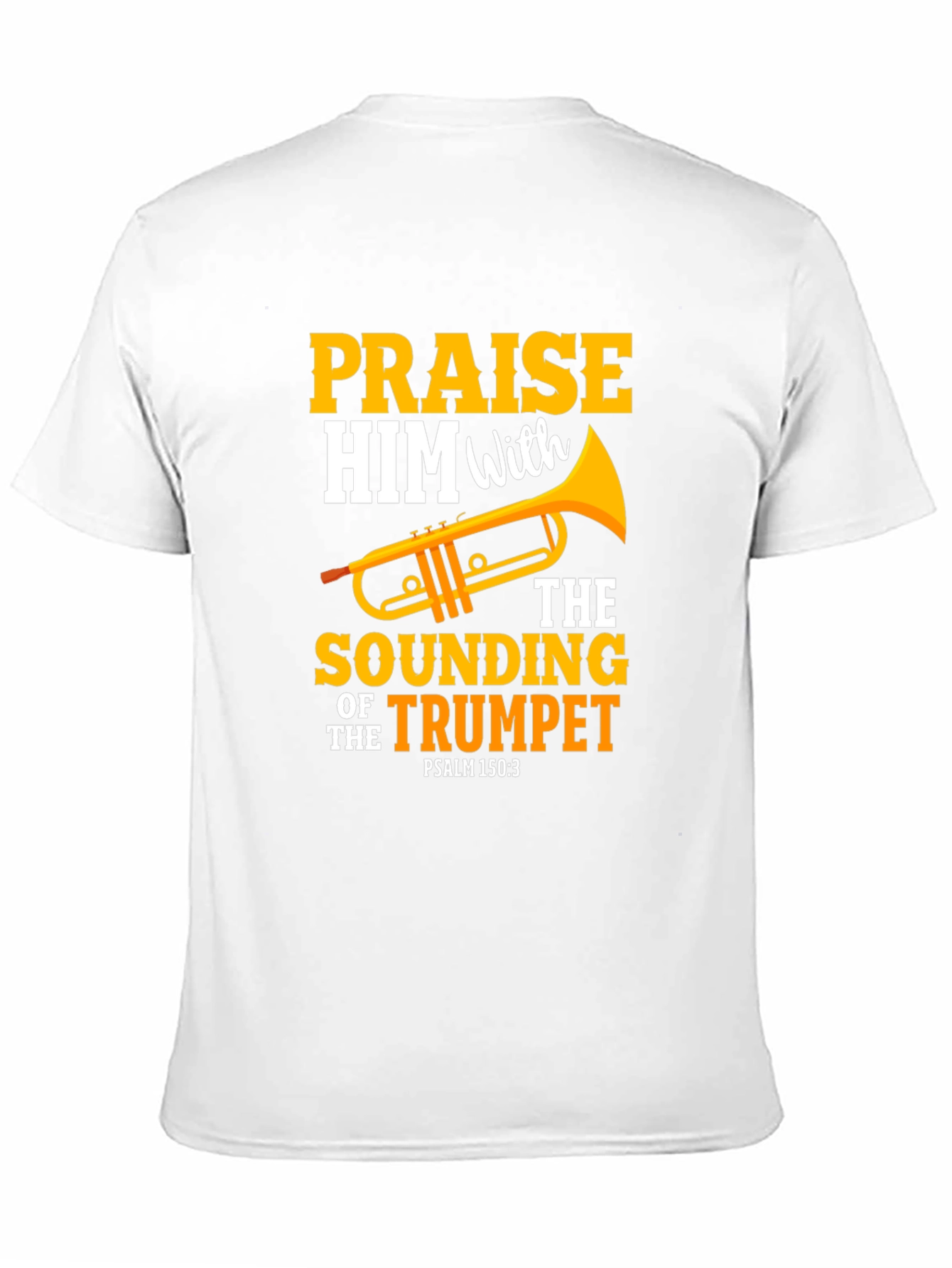 Praise Him with Trumpet Graphic Tee - Christian Gift