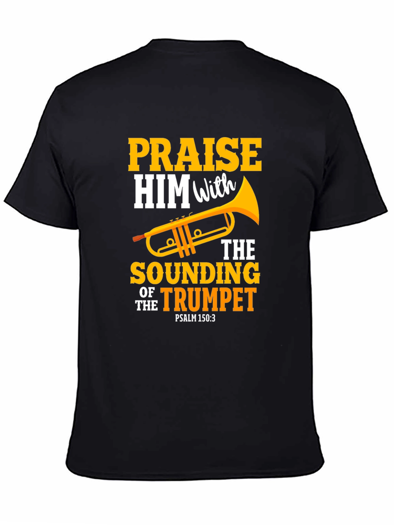 Praise Him with Trumpet Graphic Tee - Christian Gift