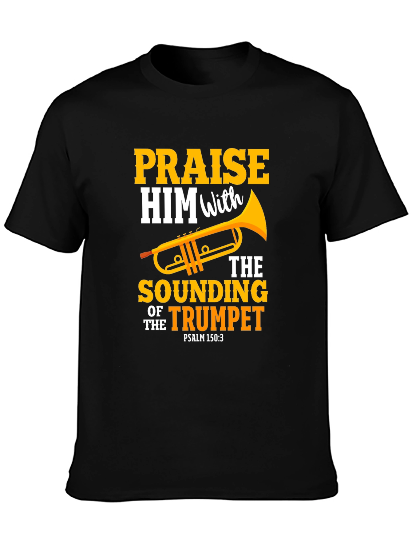 Praise Him with Trumpet Graphic Tee - Christian Gift