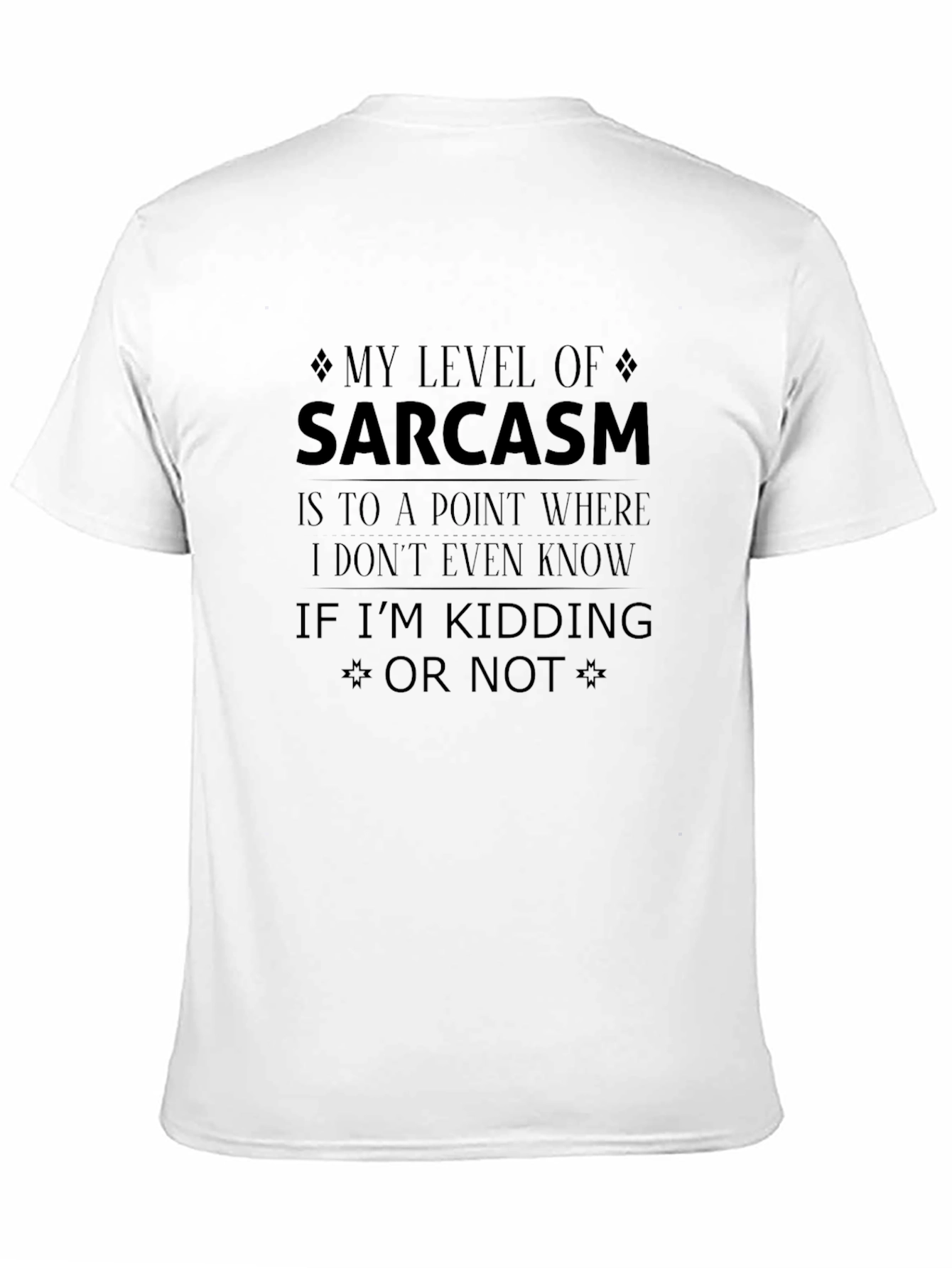 Sarcasm Level T-Shirt - Funny Graphic Tee