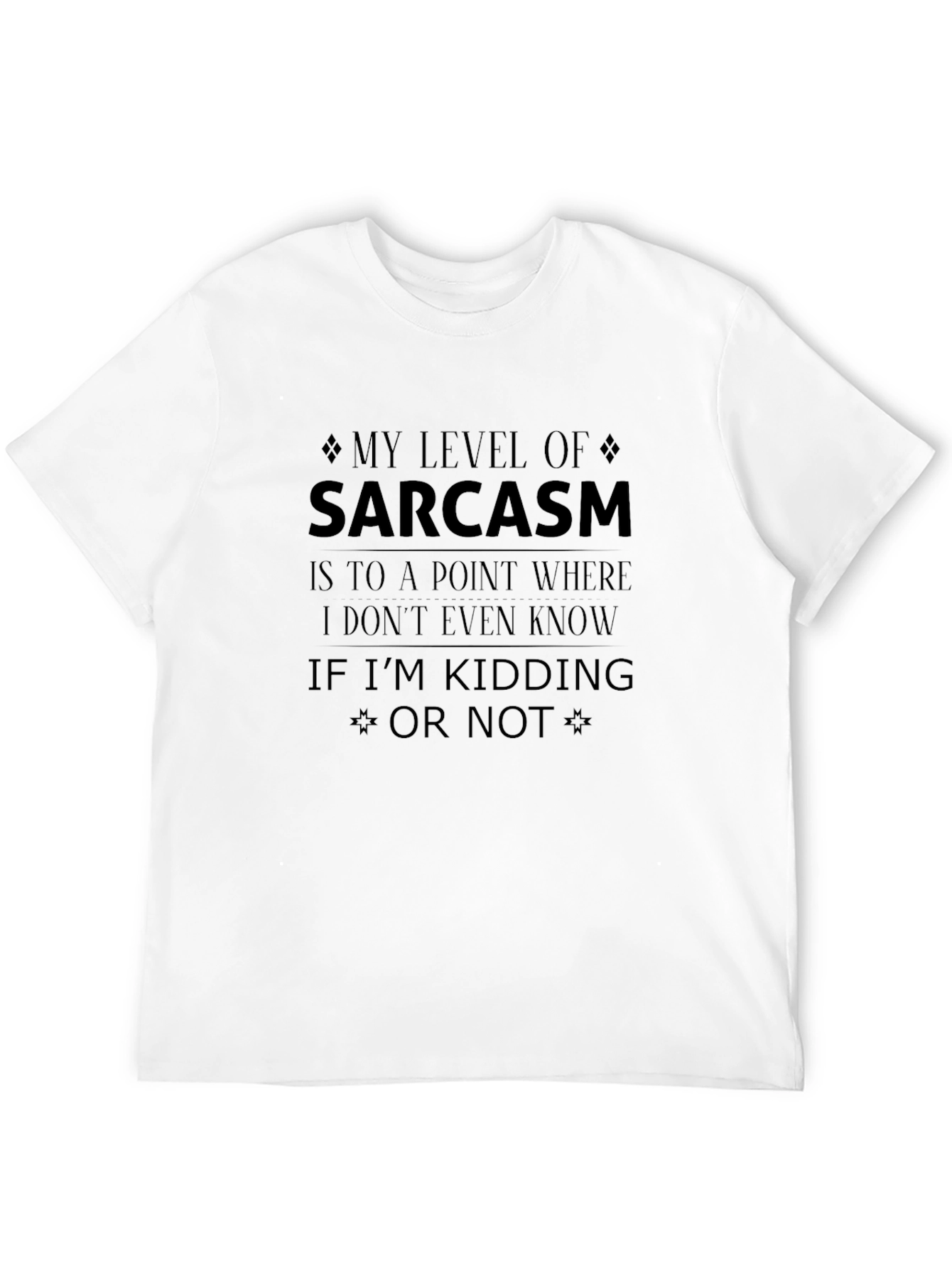Sarcasm Level T-Shirt - Funny Graphic Tee