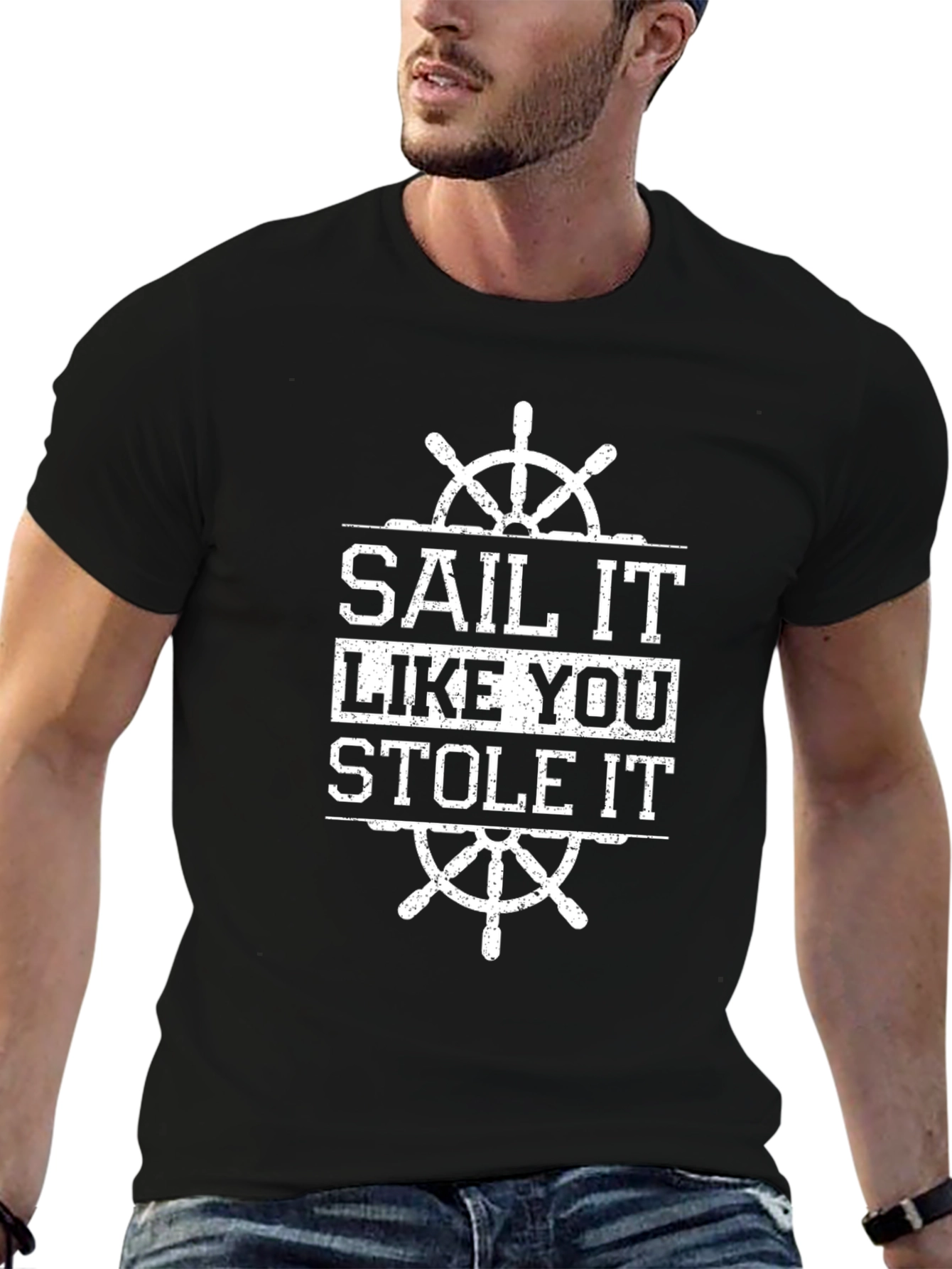Sail It Like You Stole It Graphic T-Shirt