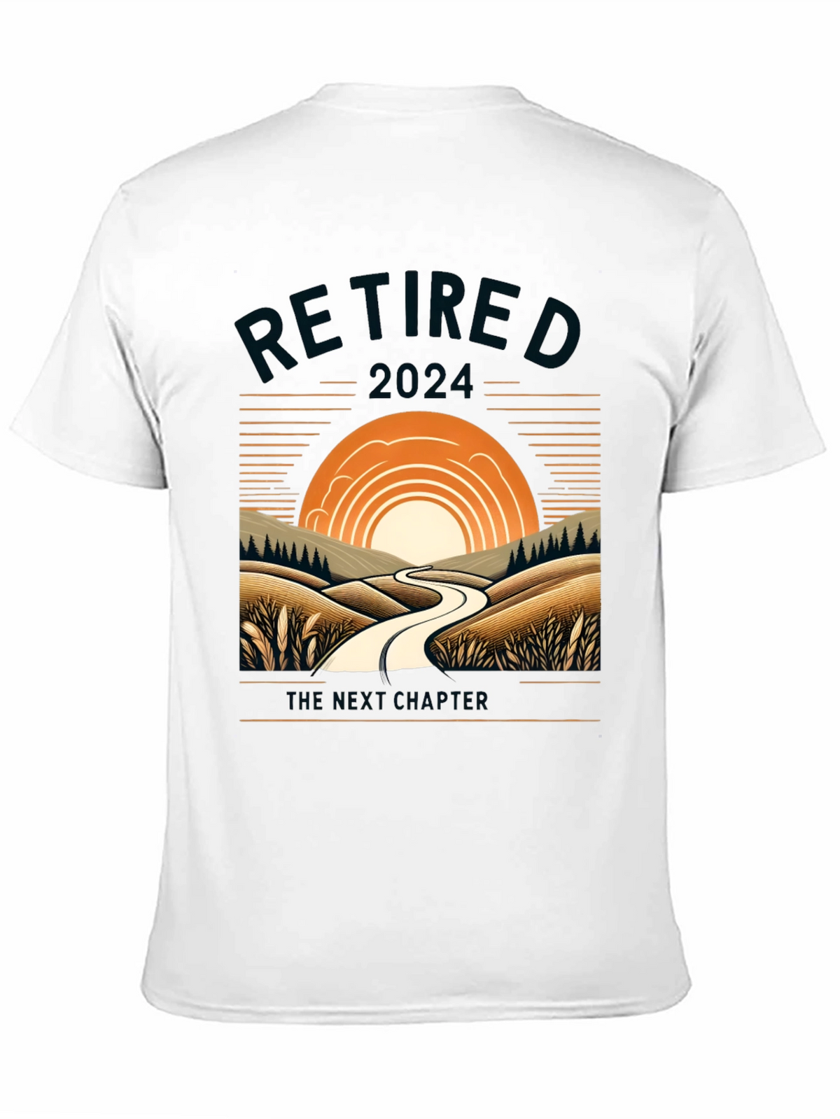 Retired 2024 T-Shirt: The Next Chapter Awaits