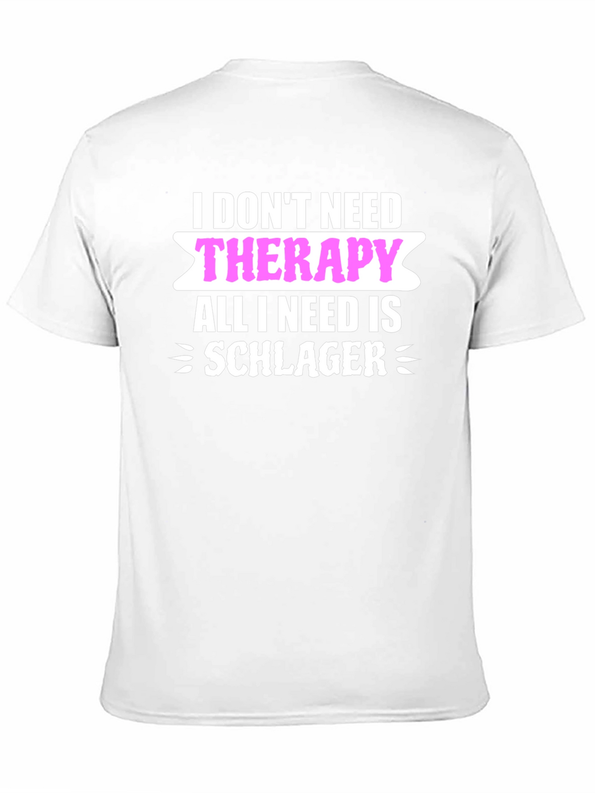 Funny Schlager Music T-Shirt: No Therapy Needed!