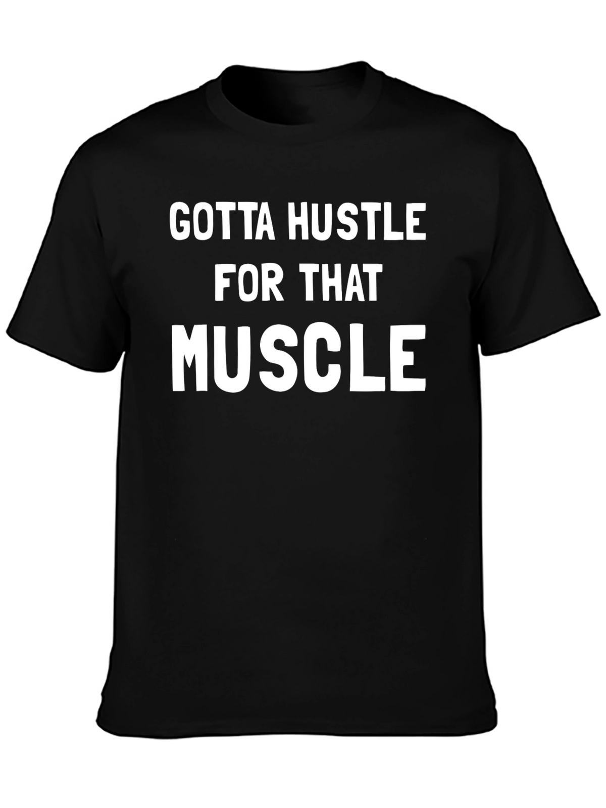 Gotta Hustle Muscle Black Graphic Tee