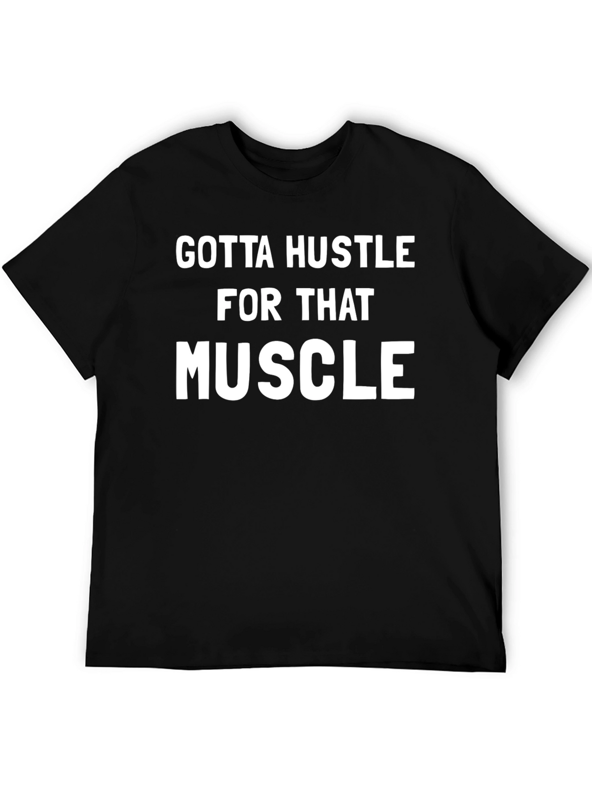 Gotta Hustle Muscle Black Graphic Tee