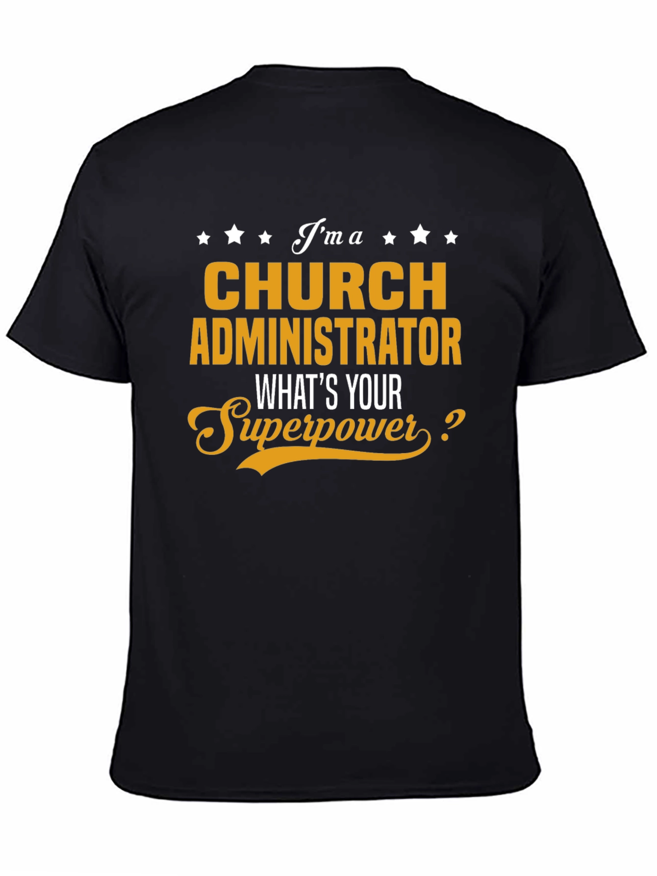 Church Administrator Superpower T-Shirt
