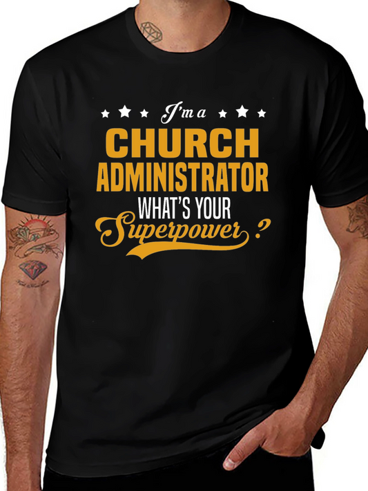 Church Administrator Superpower T-Shirt