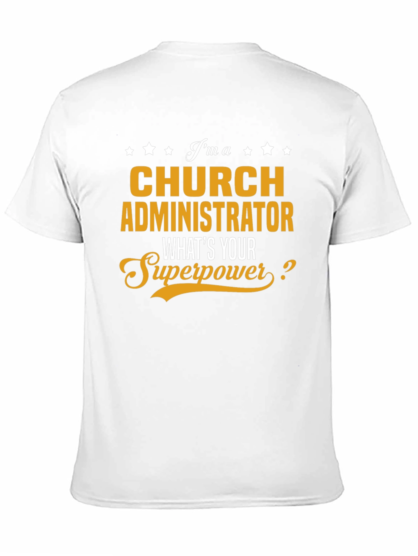 Church Administrator Superpower T-Shirt