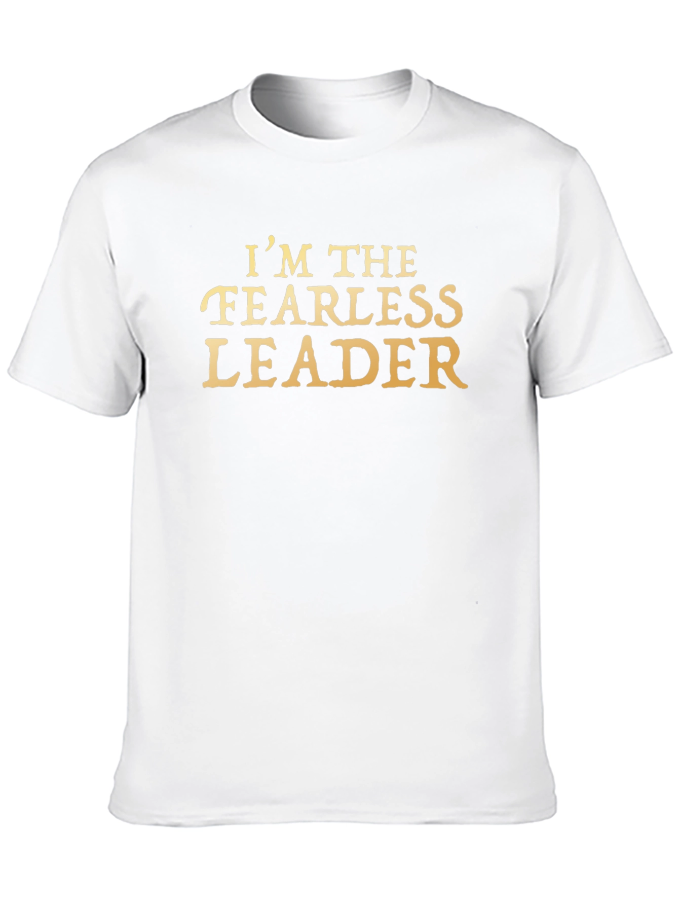 Fearless Leader T-Shirt - Bold Statement Tee