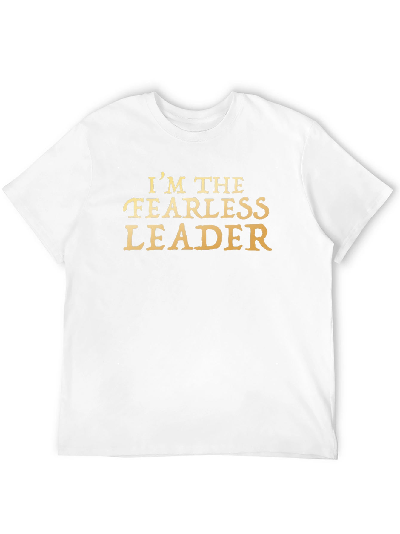 Fearless Leader T-Shirt - Bold Statement Tee