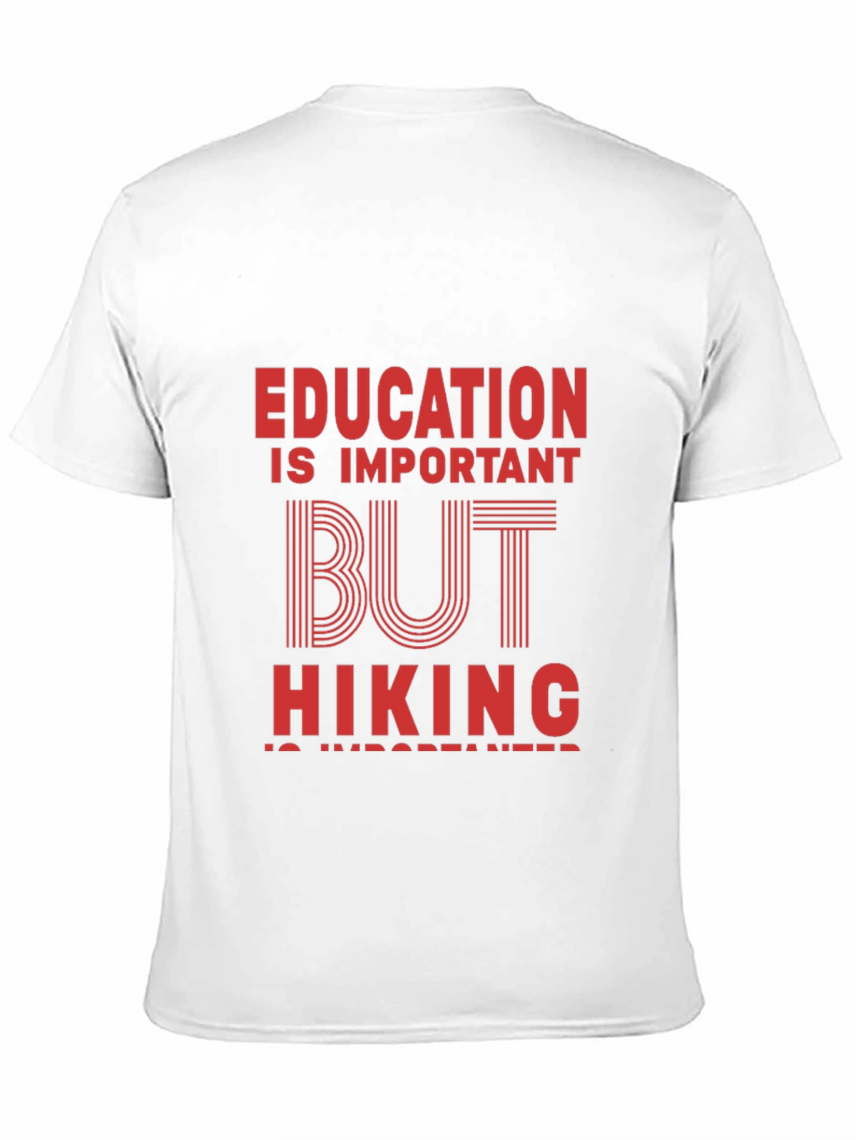 Hiking is Important T-Shirt