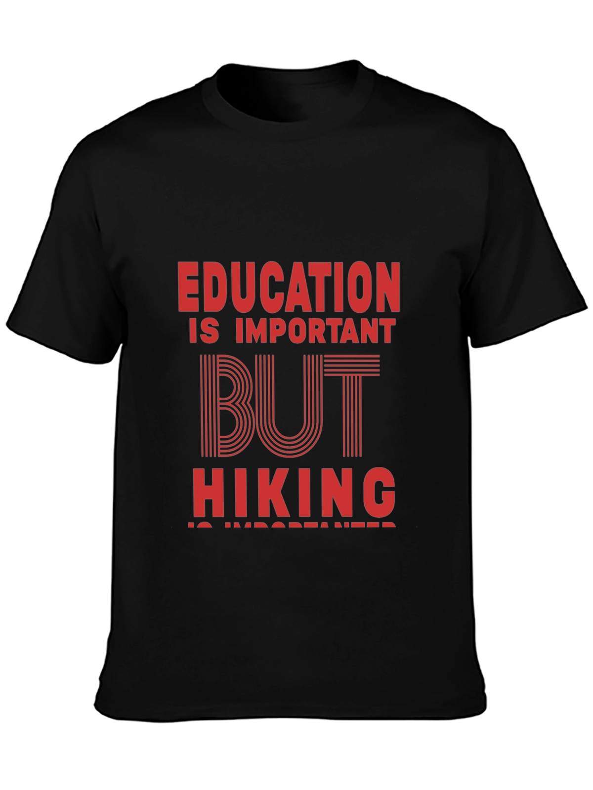 Hiking is Important T-Shirt