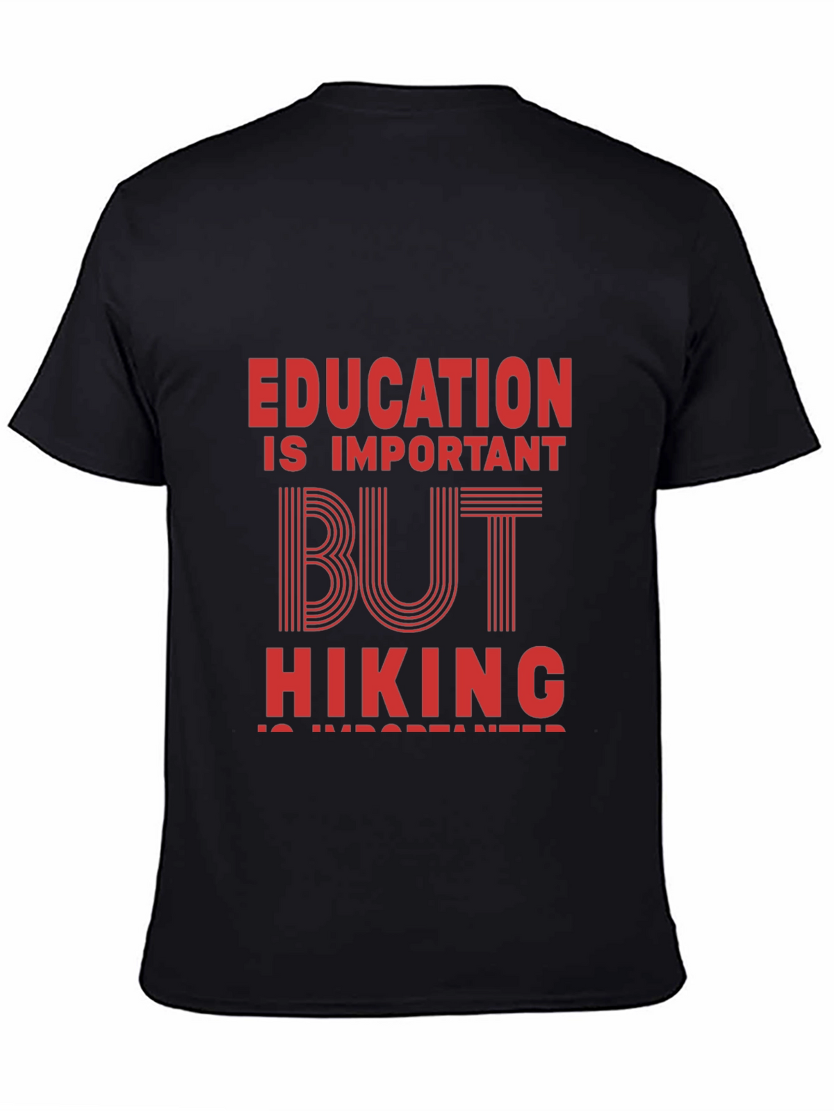 Hiking is Important T-Shirt