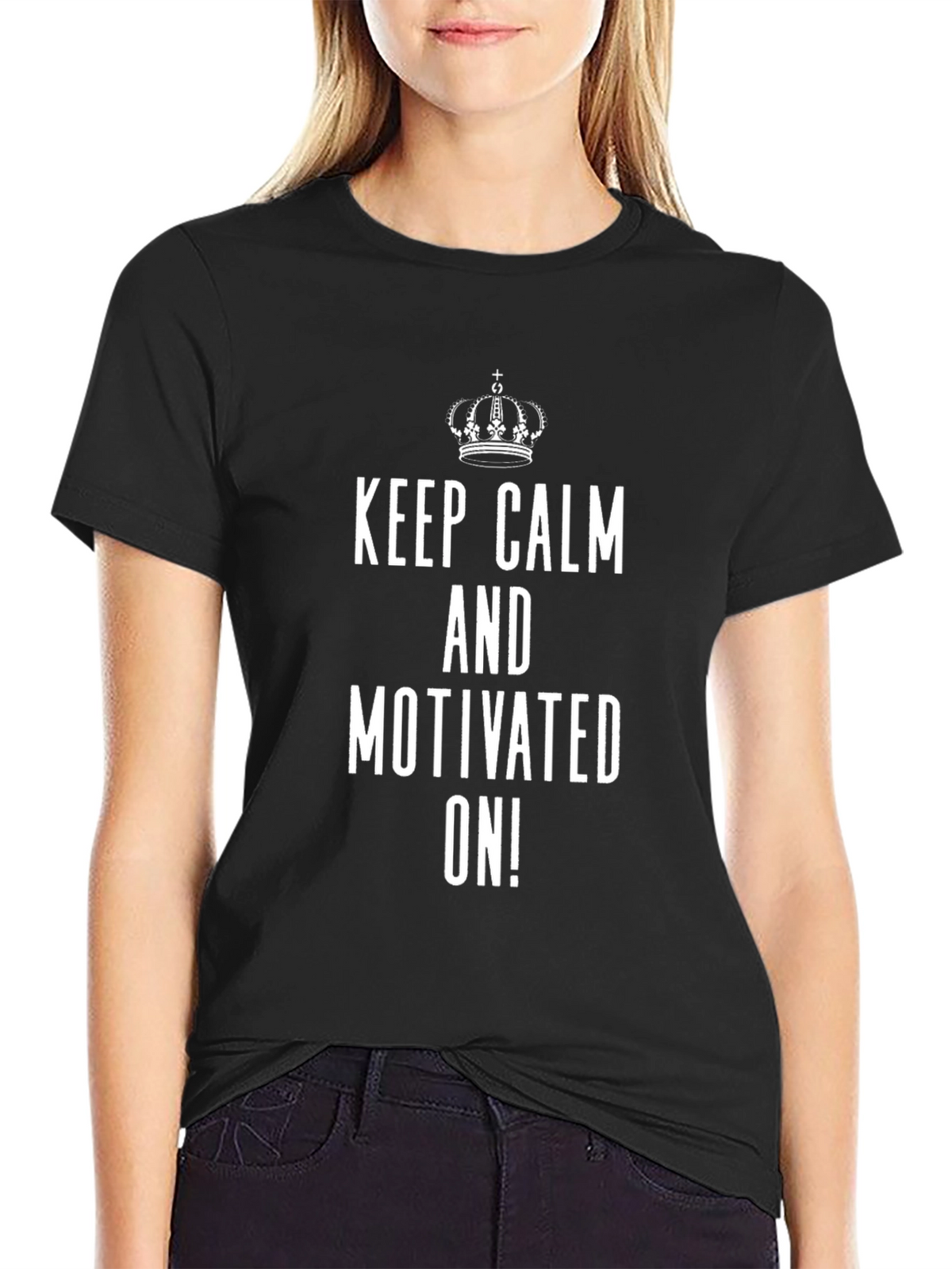 Keep Calm & Motivated On! Graphic Tee