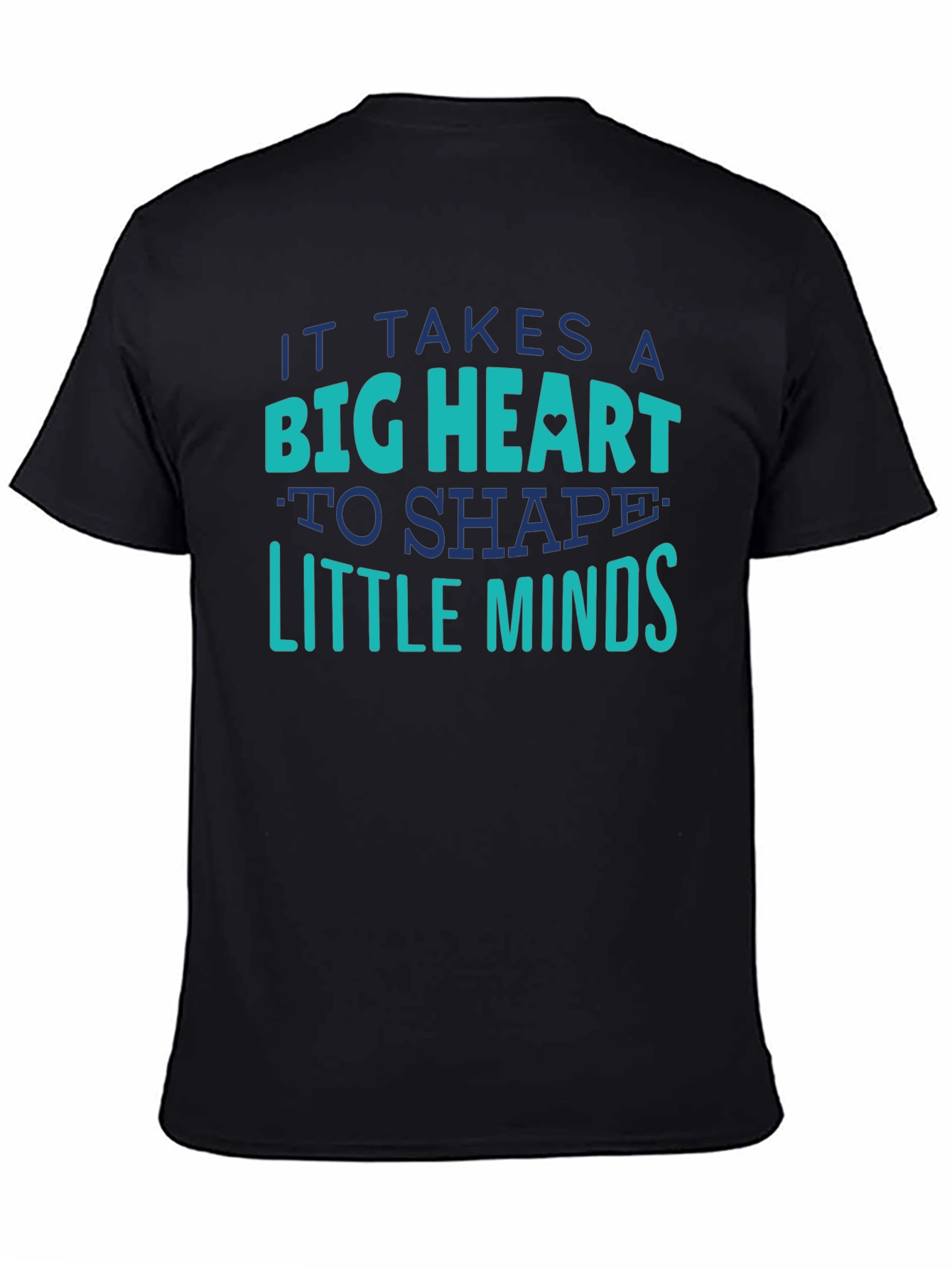 Teacher Appreciation T-Shirt - Big Heart Little Minds