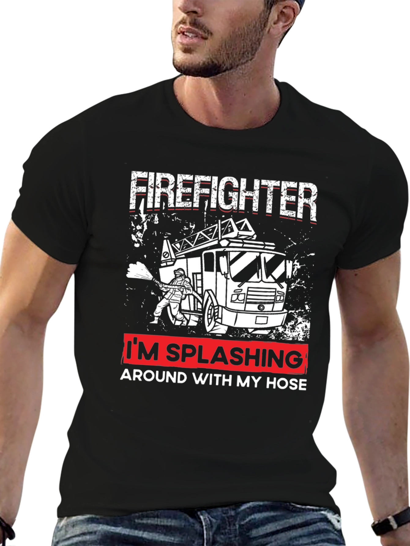 Firefighter Splashing Around with My Hose T-Shirt