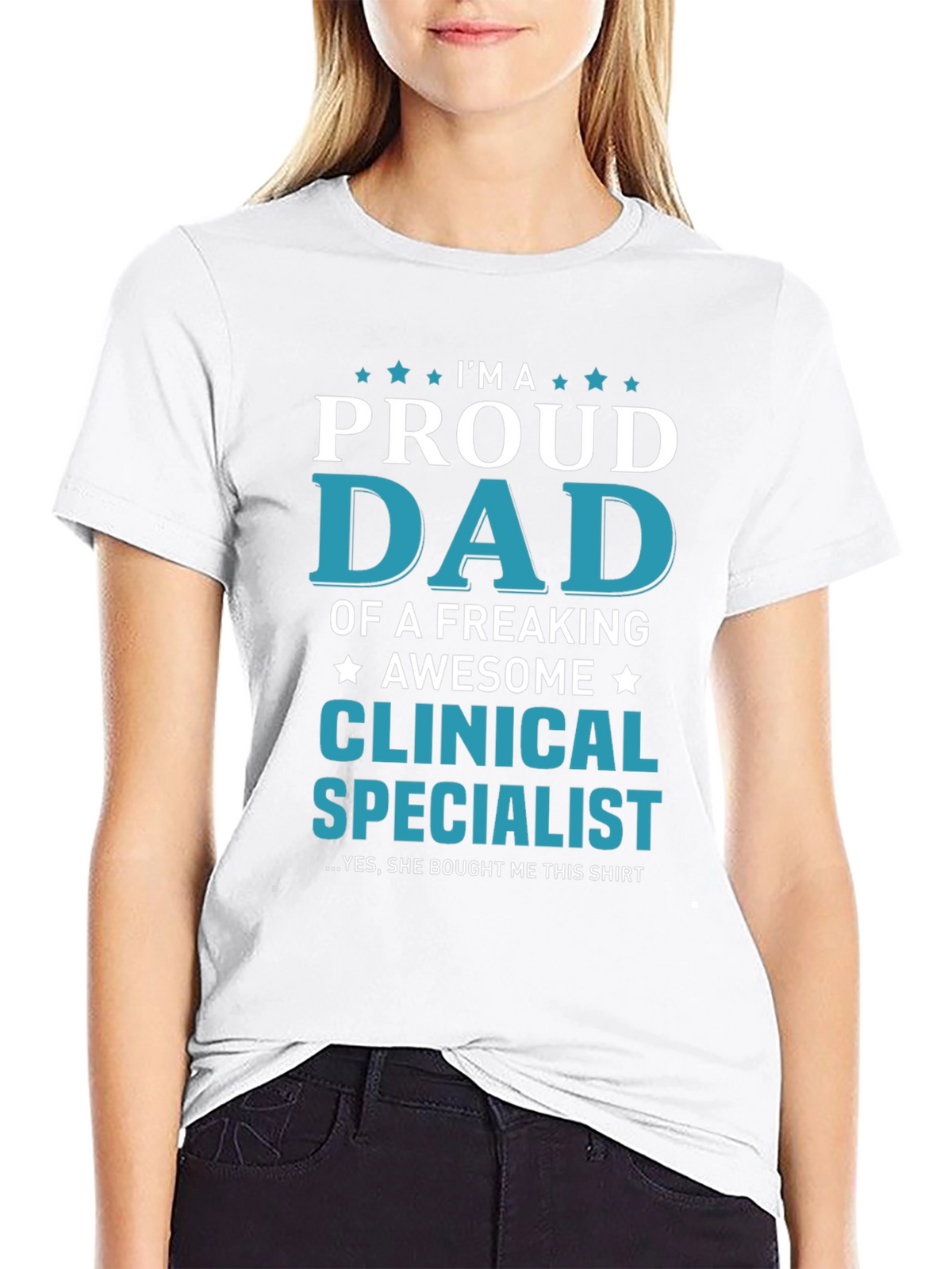 Proud Dad Clinical Specialist T-Shirt
