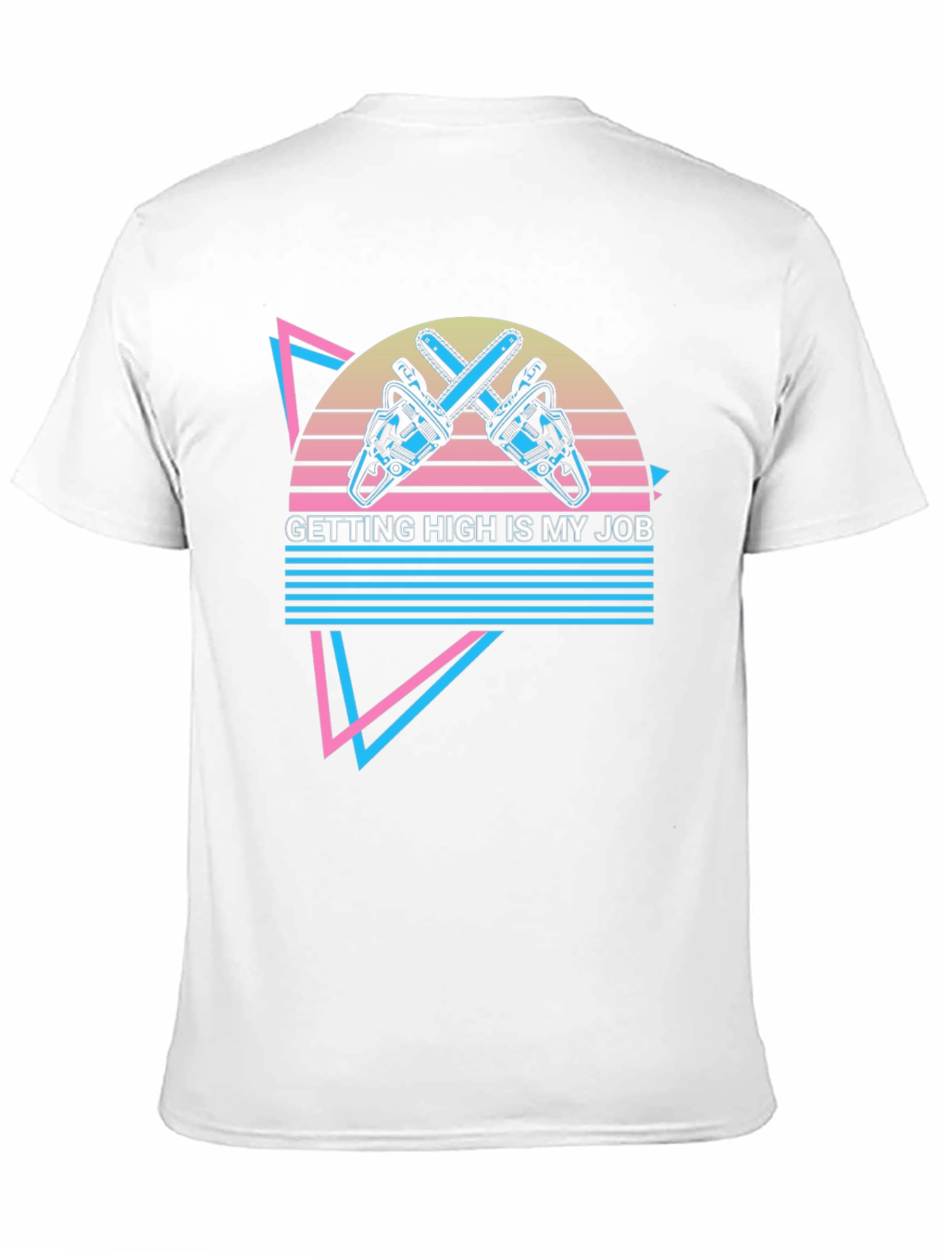 Getting High is My Job T-Shirt