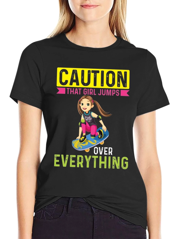 Caution: That Girl Jumps Over Everything Graphic Tee