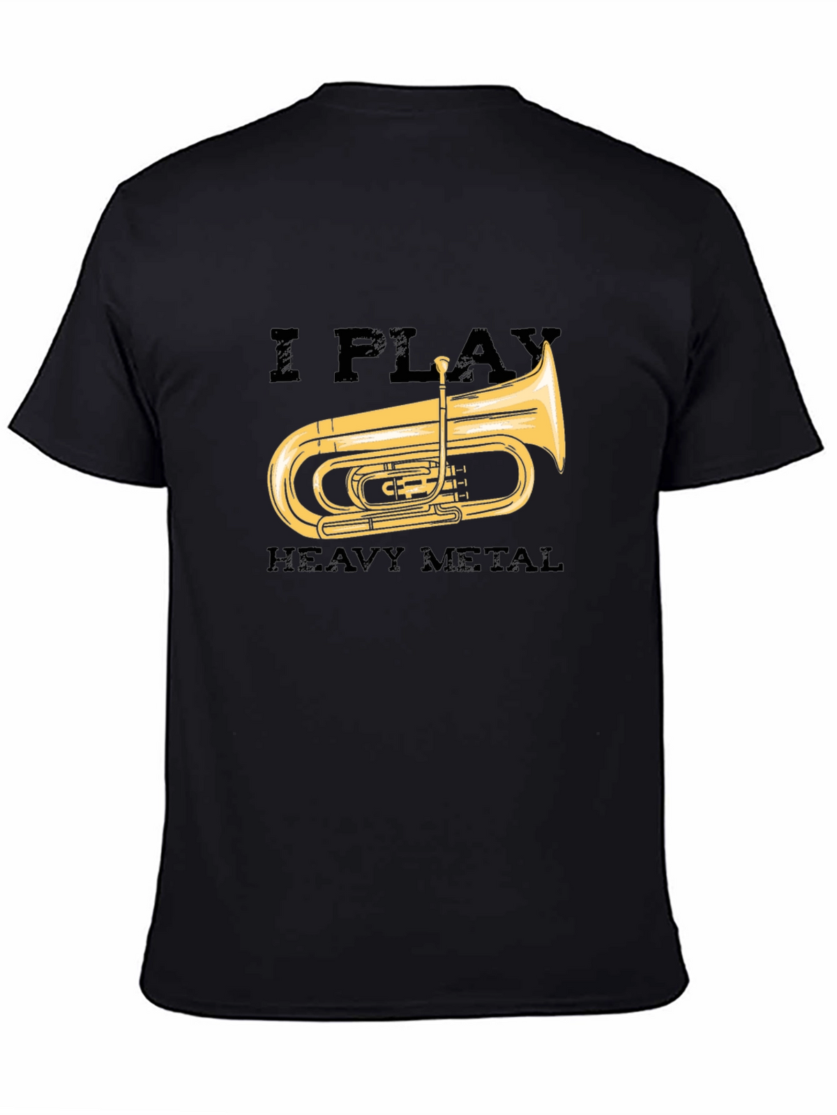 I Play Heavy Metal Tuba Black T-Shirt