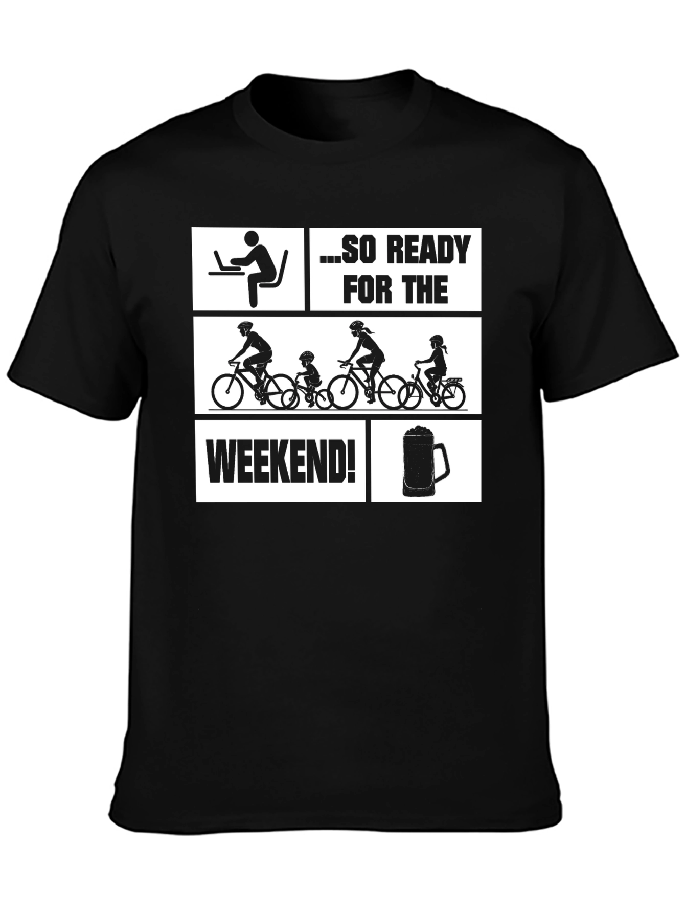 So Ready for the Weekend Graphic Tee