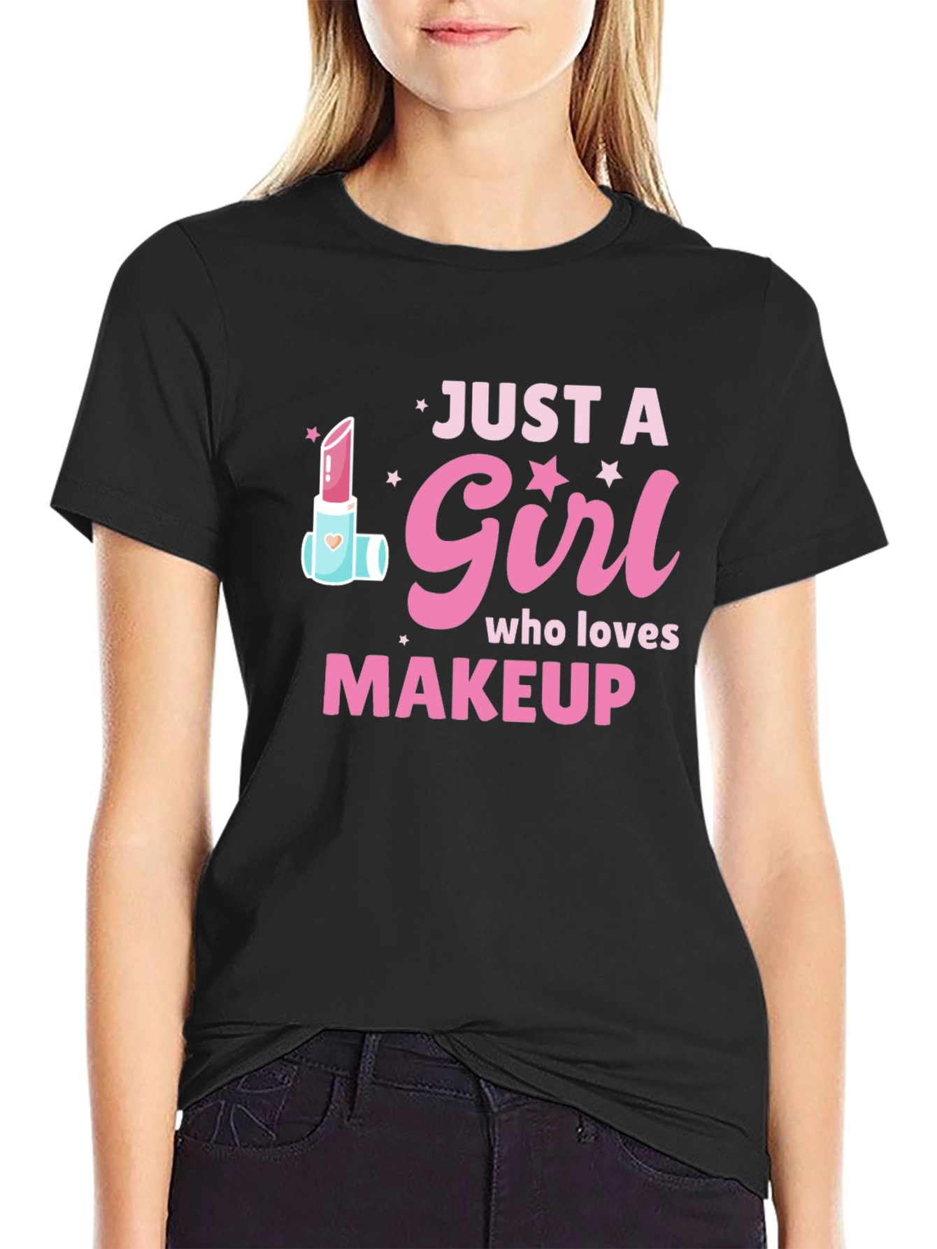 Just a Girl Who Loves Makeup T-Shirt