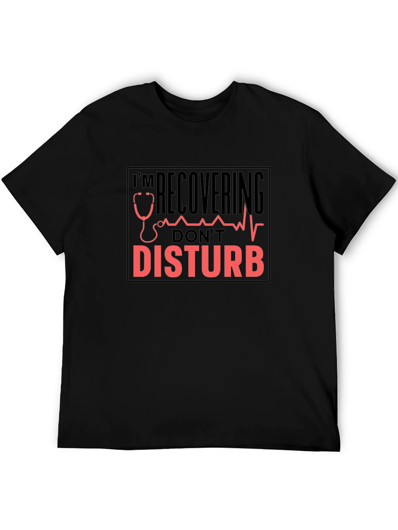 Recovering Dont Disturb Black T-Shirt