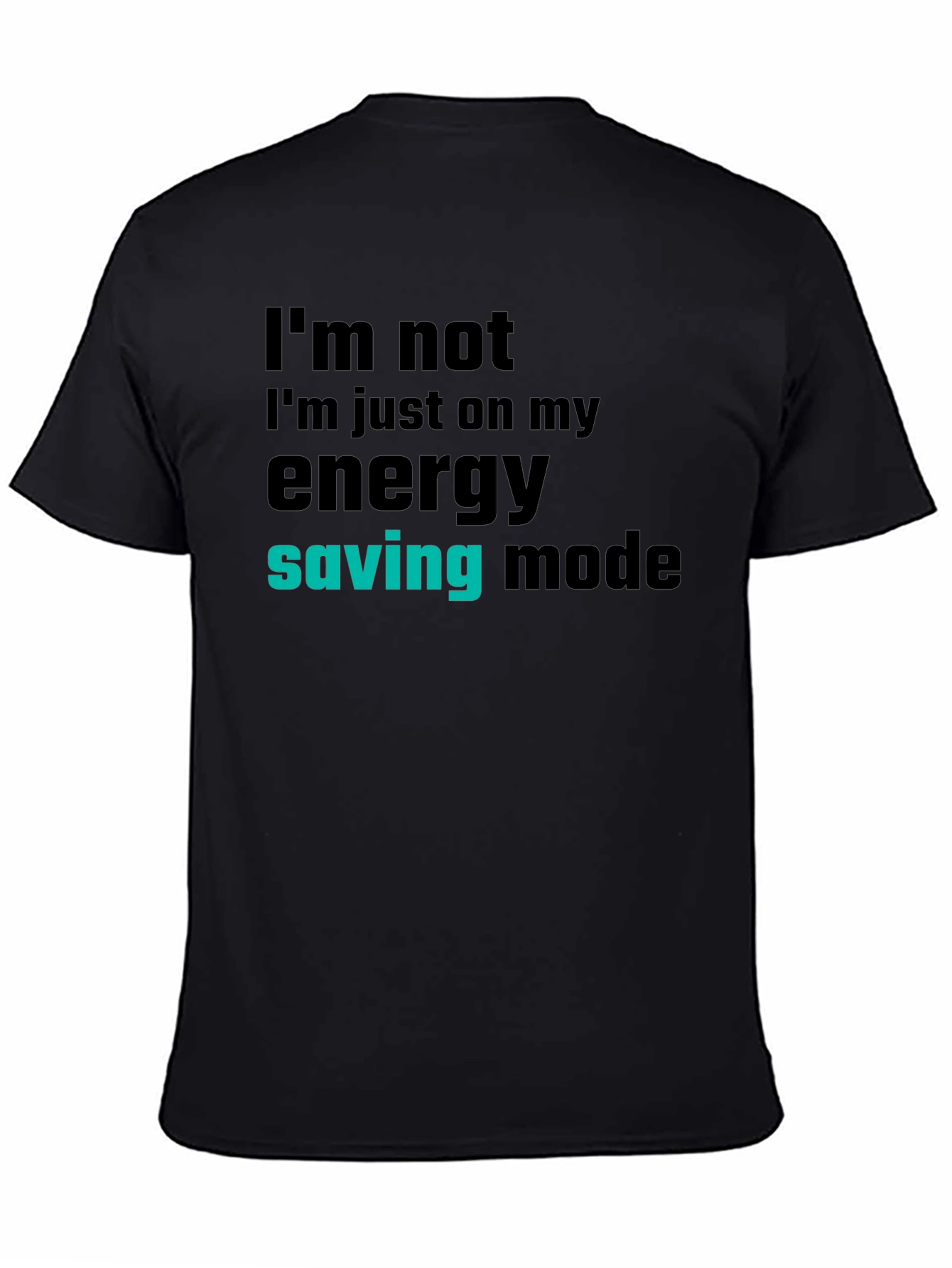 Energy Saving Mode T-Shirt - Funny Graphic Tee