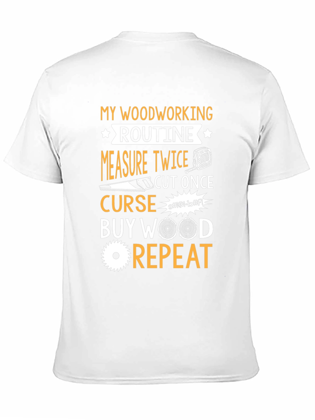 Woodworking Routine Graphic T-Shirt