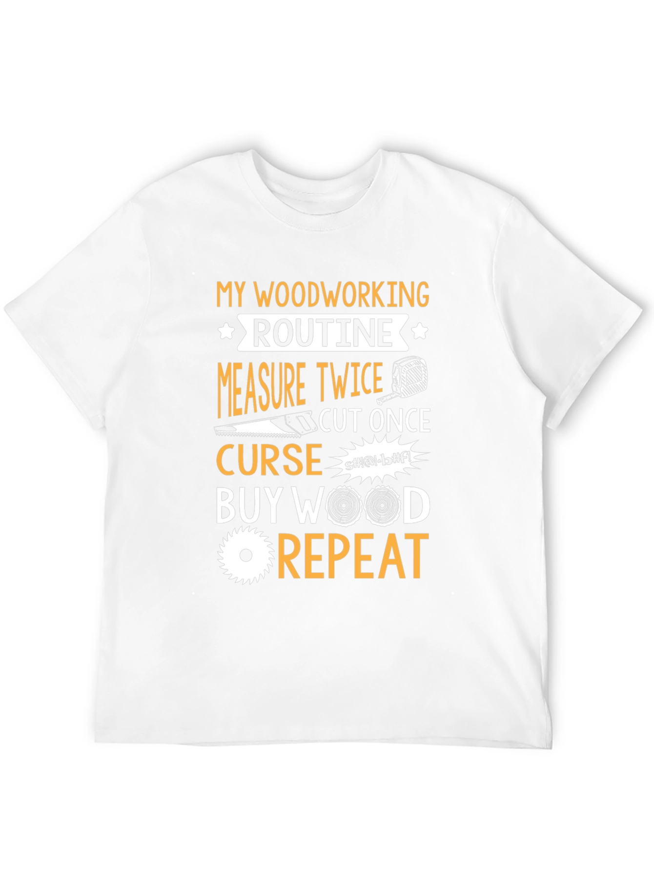 Woodworking Routine Graphic T-Shirt