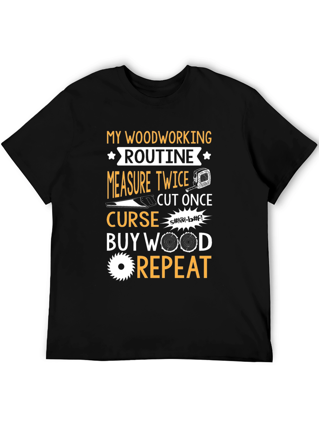 Woodworking Routine Graphic T-Shirt