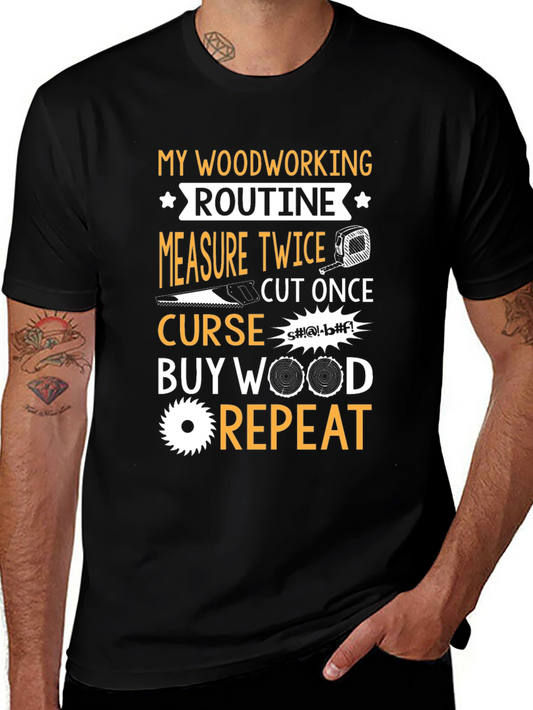 Woodworking Routine Graphic T-Shirt