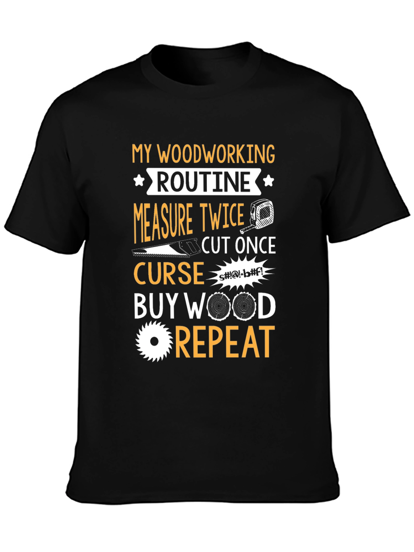 Woodworking Routine Graphic T-Shirt