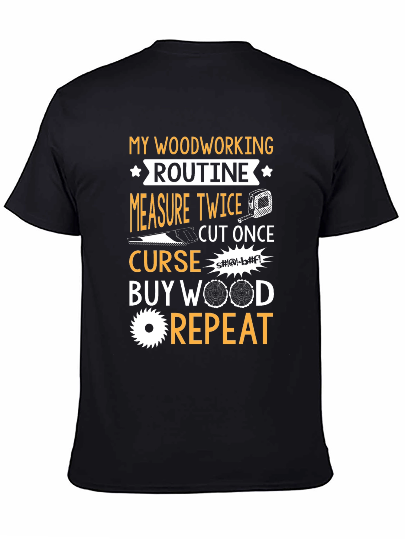 Woodworking Routine Graphic T-Shirt