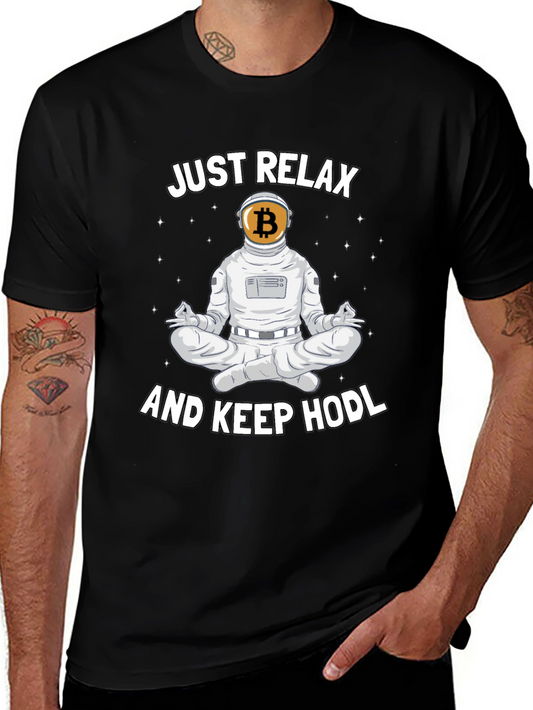 Just Relax and Keep HODL Crypto T-Shirt