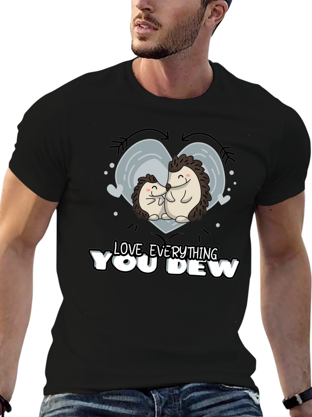 Cute Hedgehog Love Everything You Dew Graphic T-Shirt