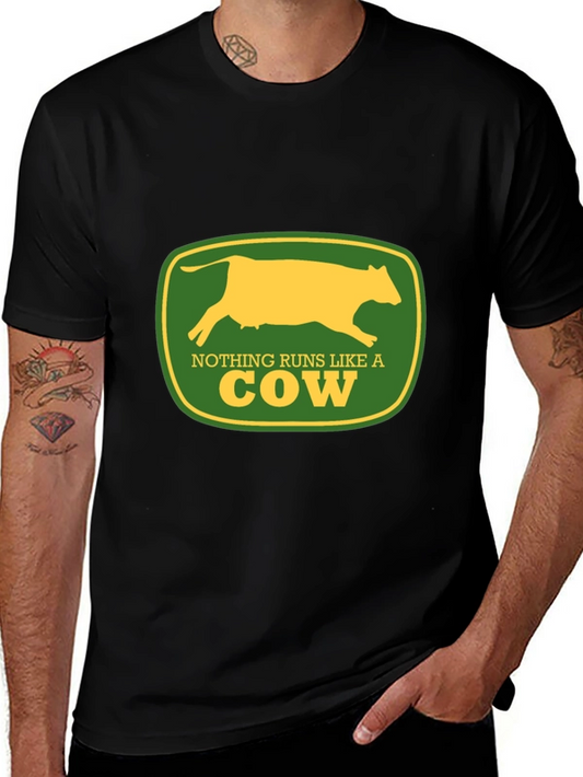 Nothing Runs Like a Cow T-Shirt