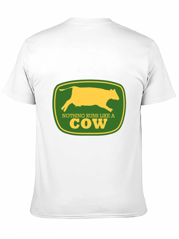 Nothing Runs Like a Cow T-Shirt