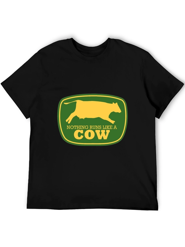 Nothing Runs Like a Cow T-Shirt