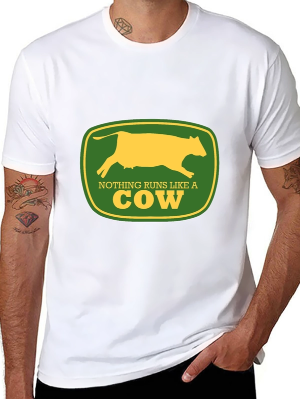 Nothing Runs Like a Cow T-Shirt
