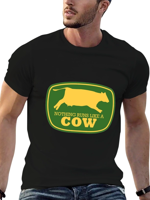 Nothing Runs Like a Cow T-Shirt