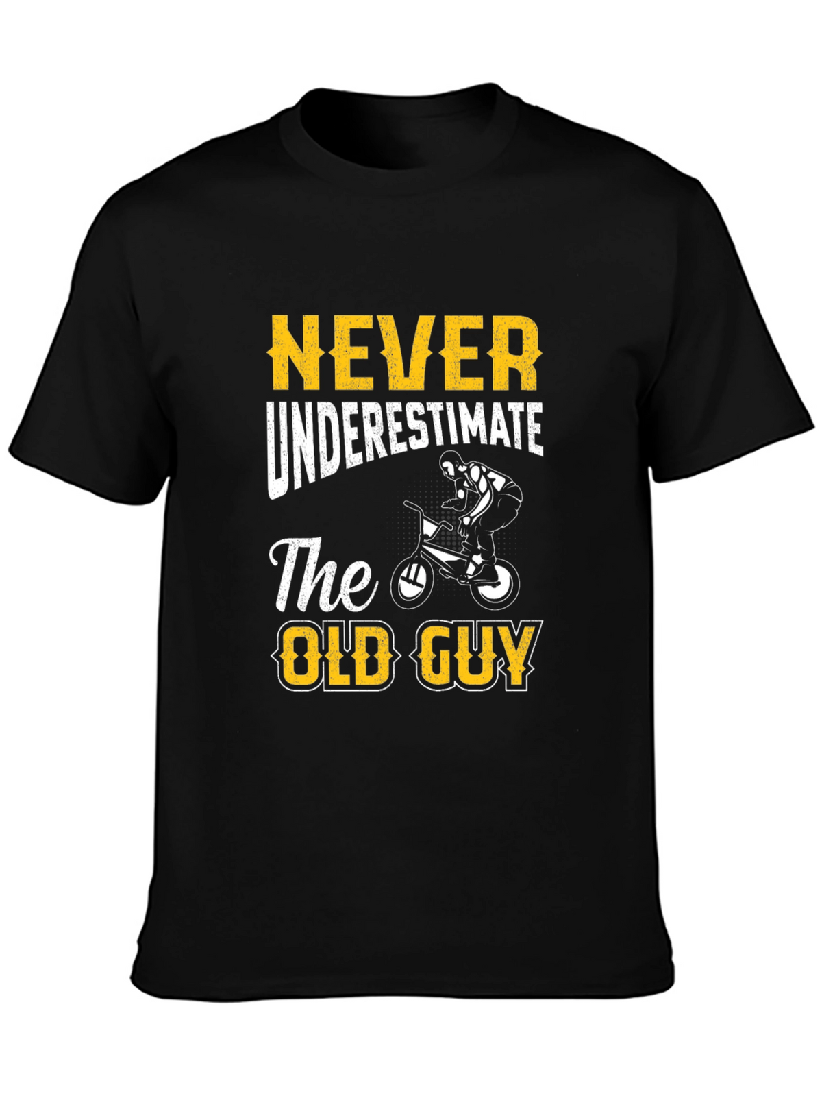 Never Underestimate The Old Guy T-Shirt - Cycling