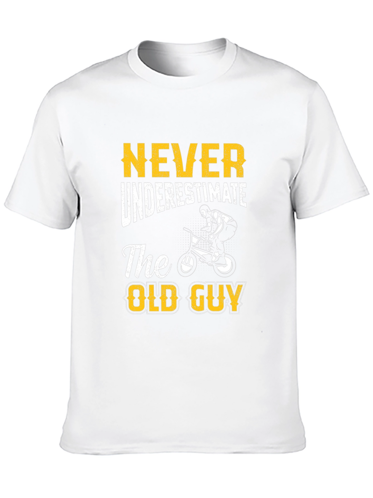 Never Underestimate The Old Guy T-Shirt - Cycling