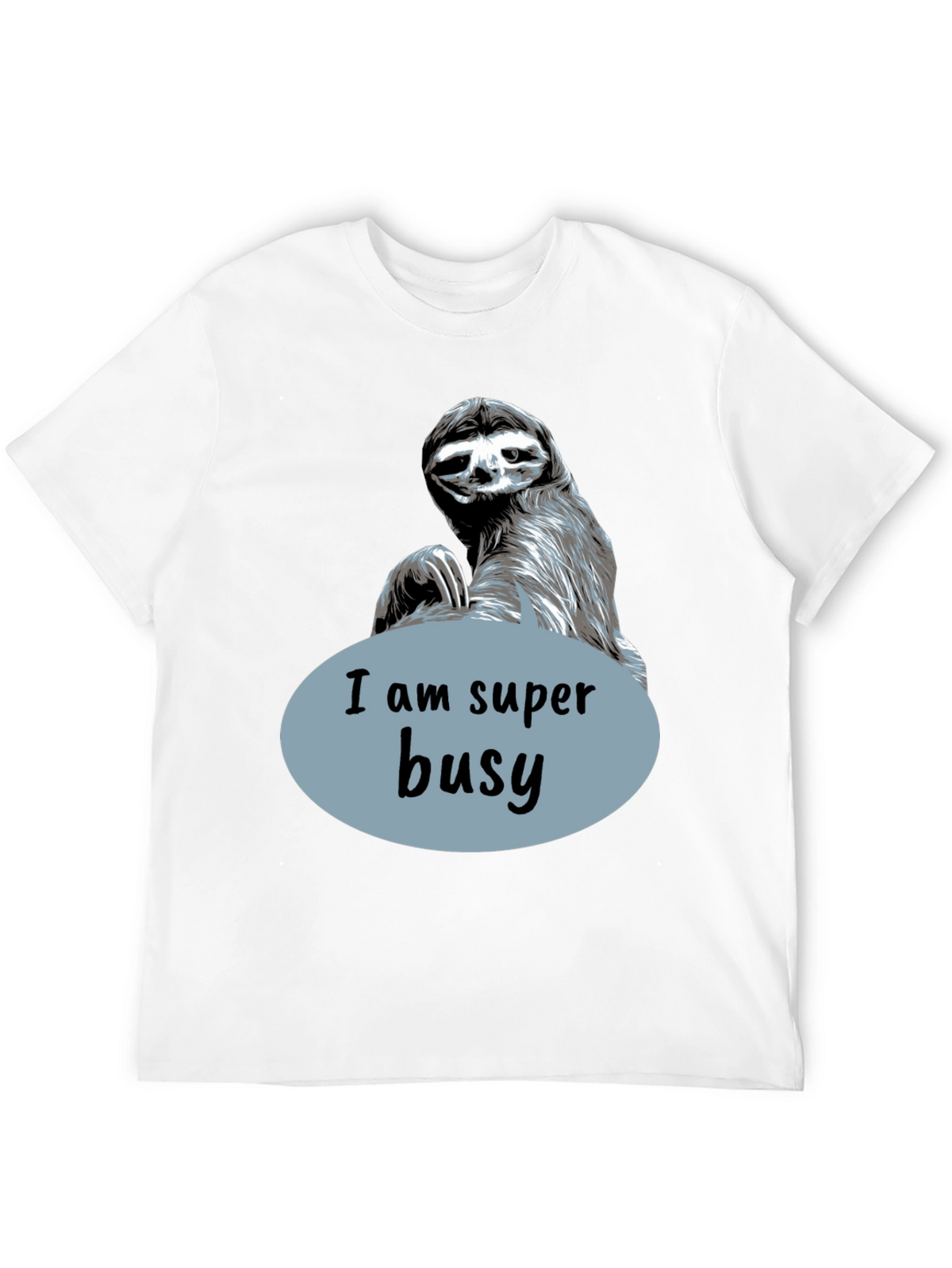 Funny Sloth I Am Super Busy Graphic T-Shirt